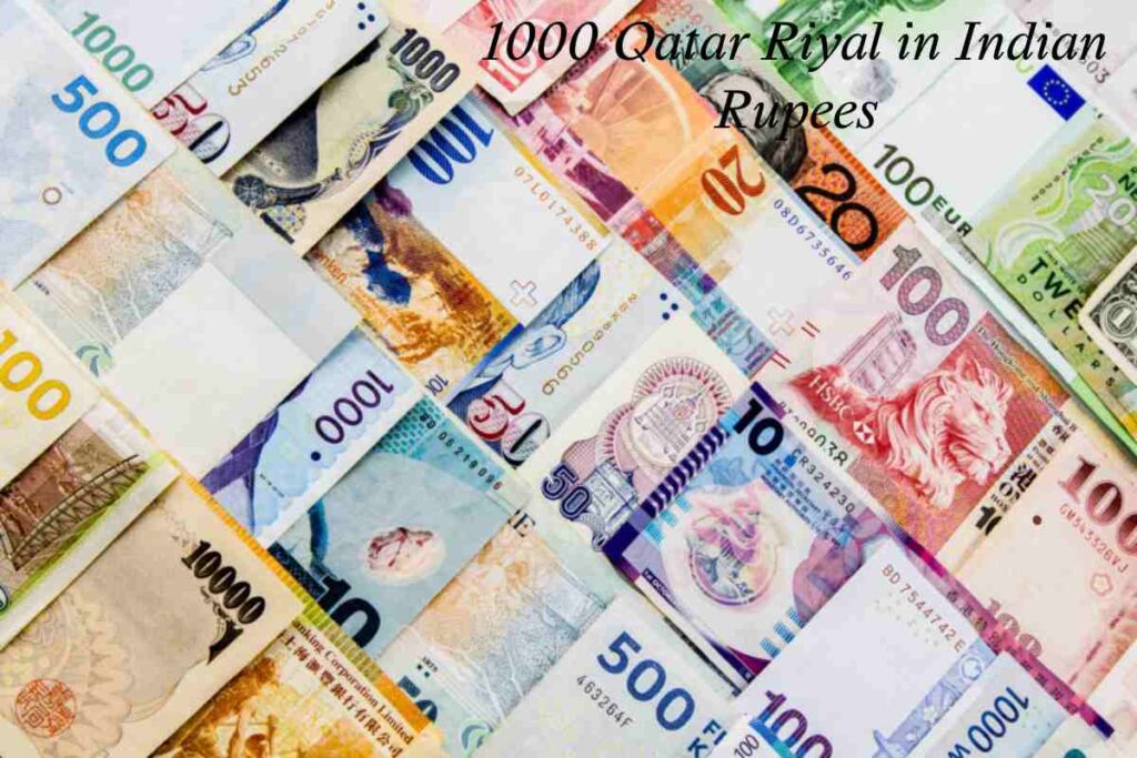 1000 Qatar Riyal in Indian Rupees