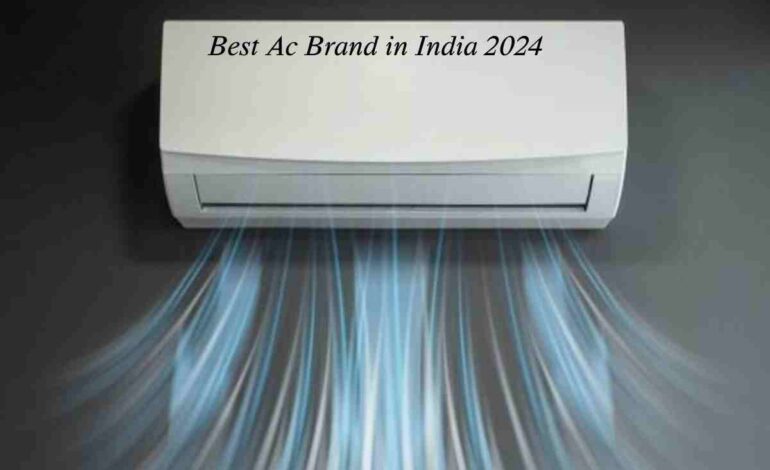 Best Ac Brand in India 2024