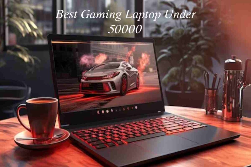 Best Gaming Laptop Under 50000