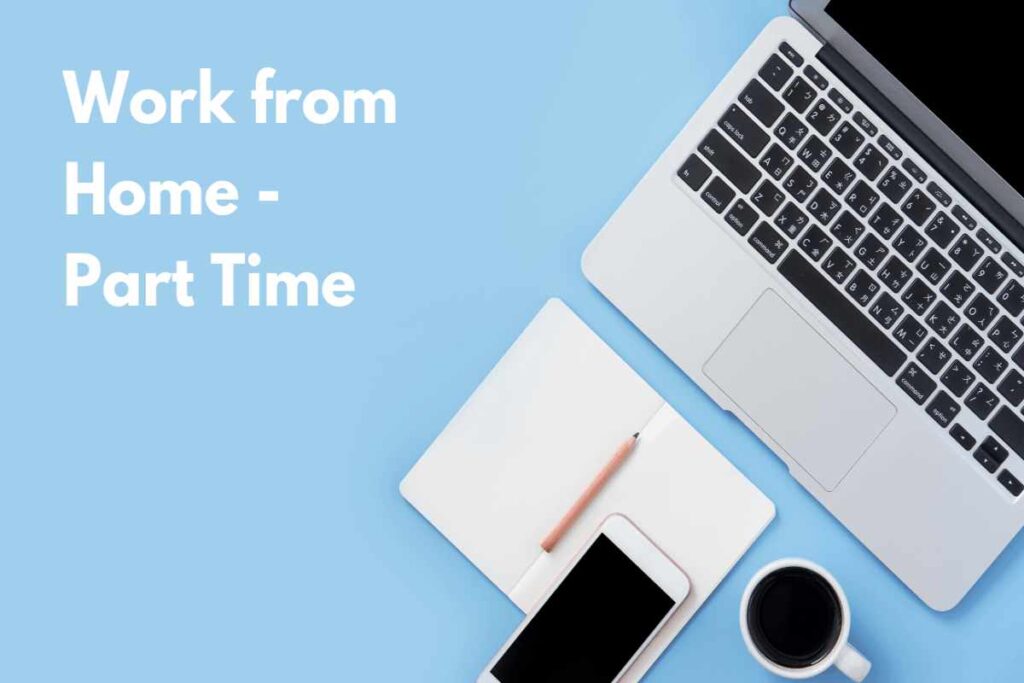 Work from Home Part Time Jobs